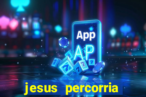 jesus percorria todas as cidades caminho neocatecumenal